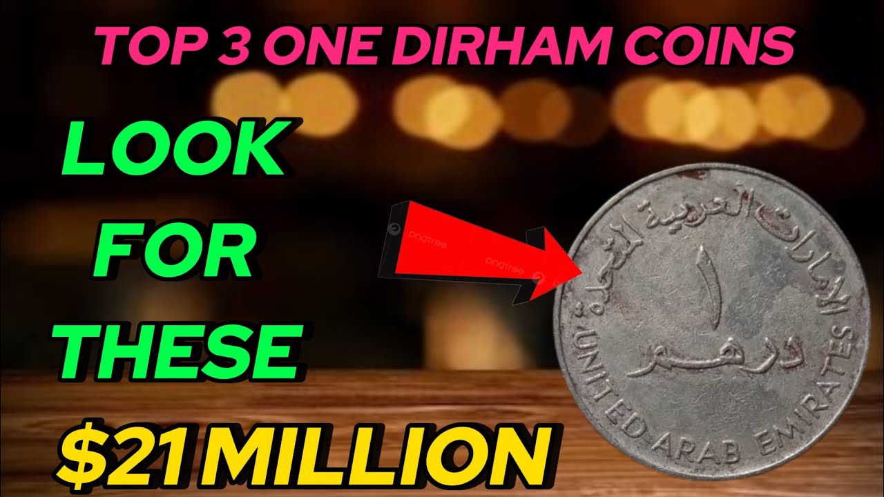 Most Valuable 1 Dirham Coins of UAE  Worth Big Money  Rare UAE Coins