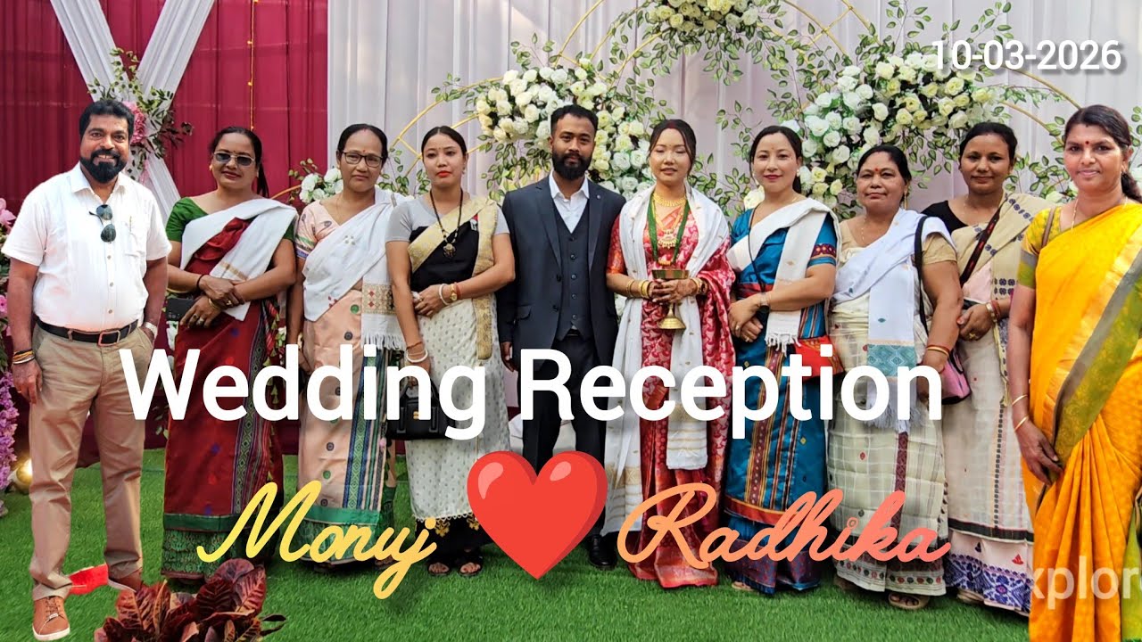 Grand Wedding Reception of Monuj ❤️ Radhika | Eraloni Village Celebration | Arunachal Pradesh Vlog