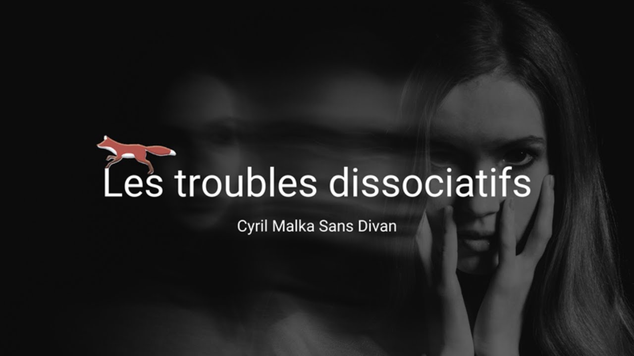 Les troubles dissociatifs