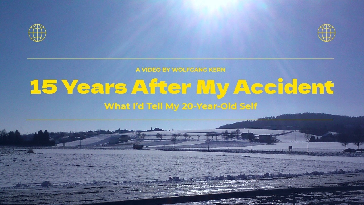 15 Years After My Accident