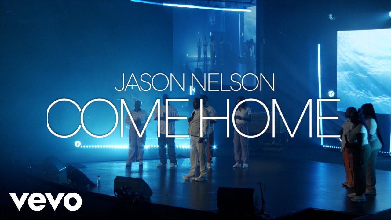 Jason Nelson - Come Home (Live Official Video)