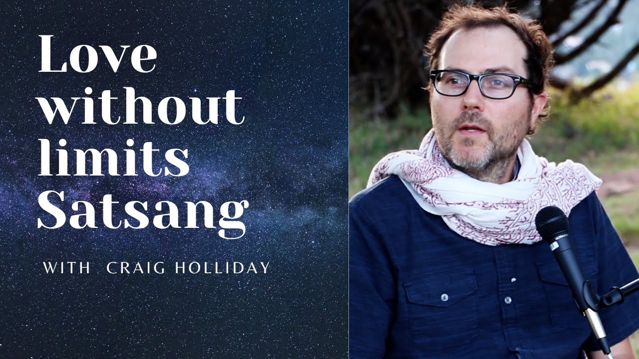 A Love without Limits. Satsang with Craig Holliday 11.20.22