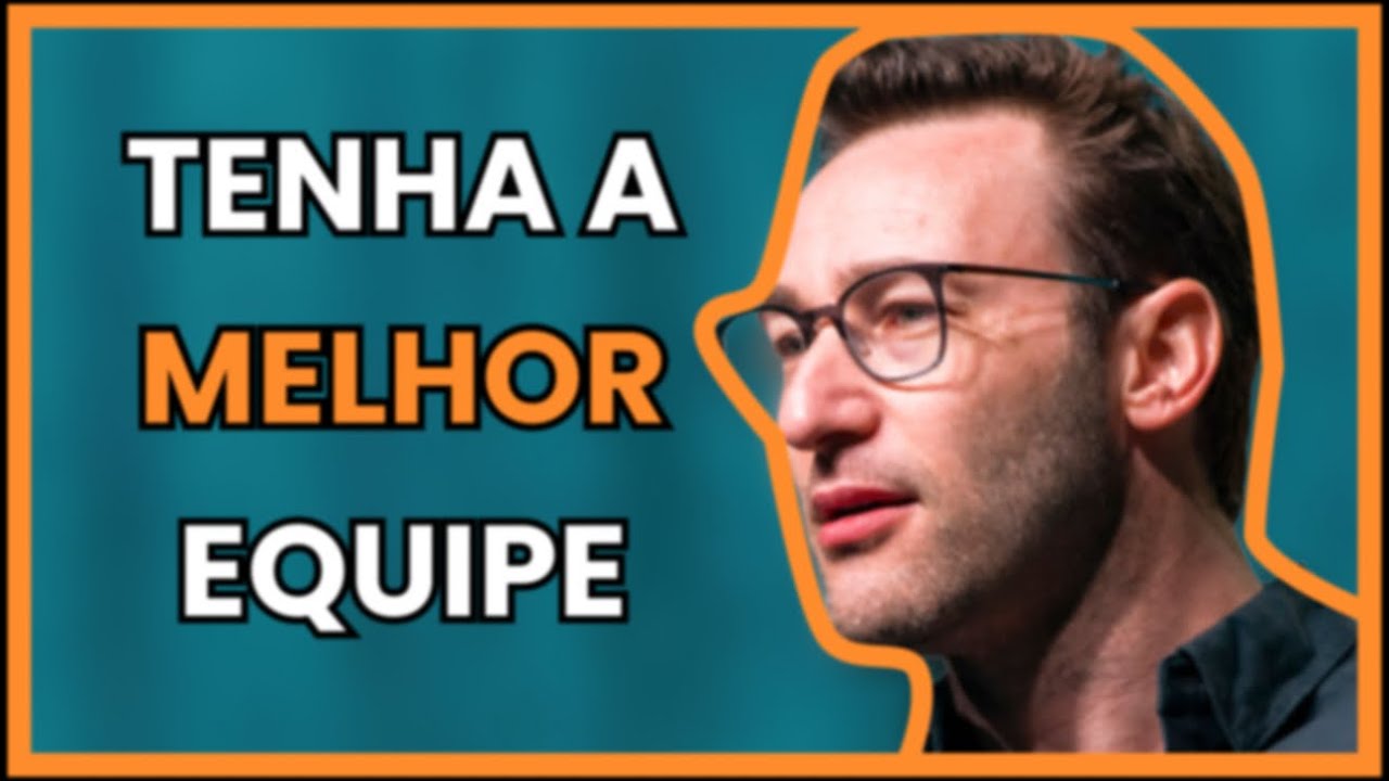 COMO CRIAR UMA EQUIPE DE ALTA PERFORMANCE NO SEU NEG&Oacute;CIO | SIMON SINEK (LEGENDADO)