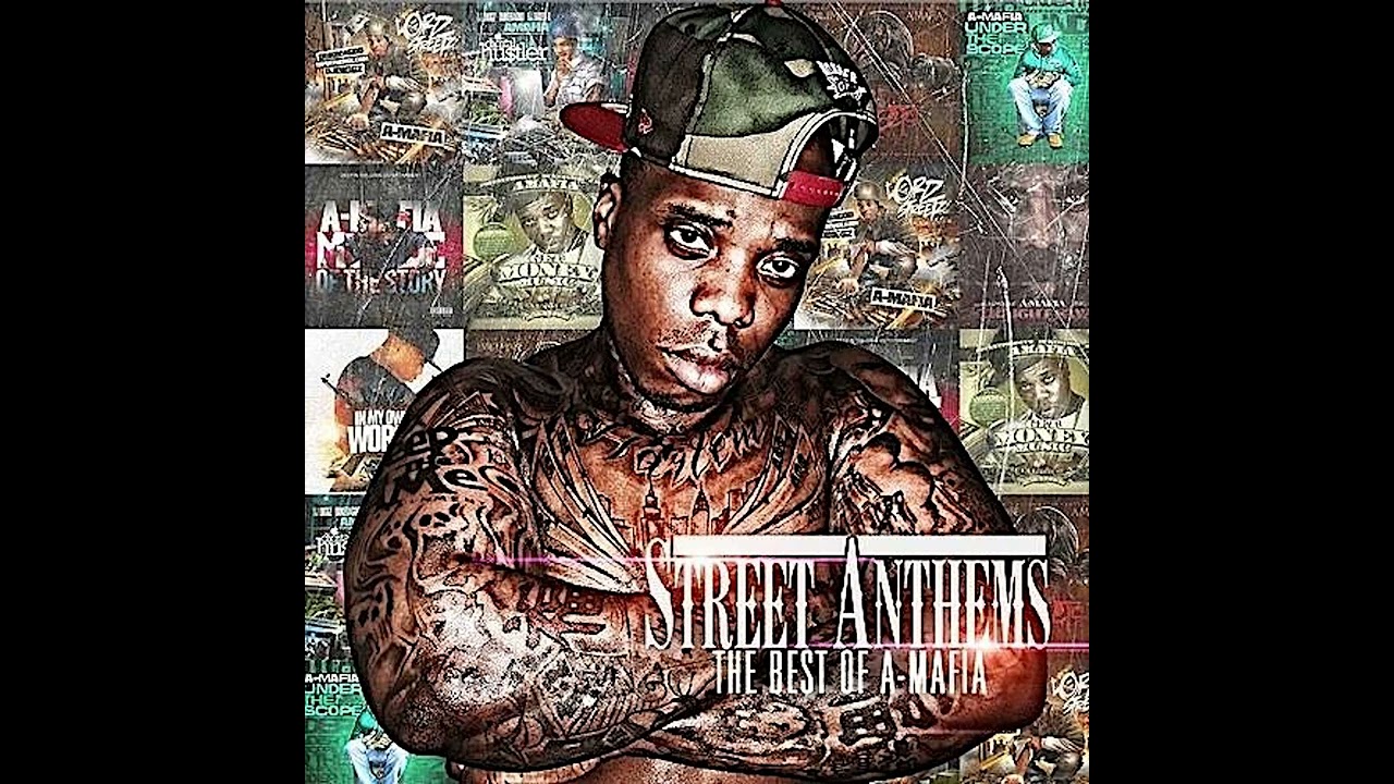 A-Mafia - Street Anthems - The Best Of A-Mafia [Mixtape]_Full-HD