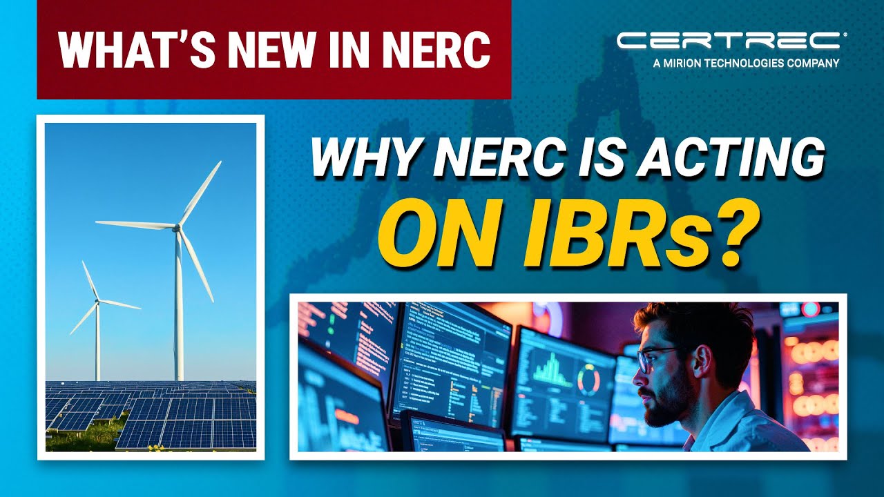 NERC Actions on IBRs: What You Need to Know | What’s New in NERC