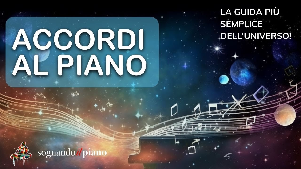 Accordi al pianoforte: la guida più semplice dell'Universo!