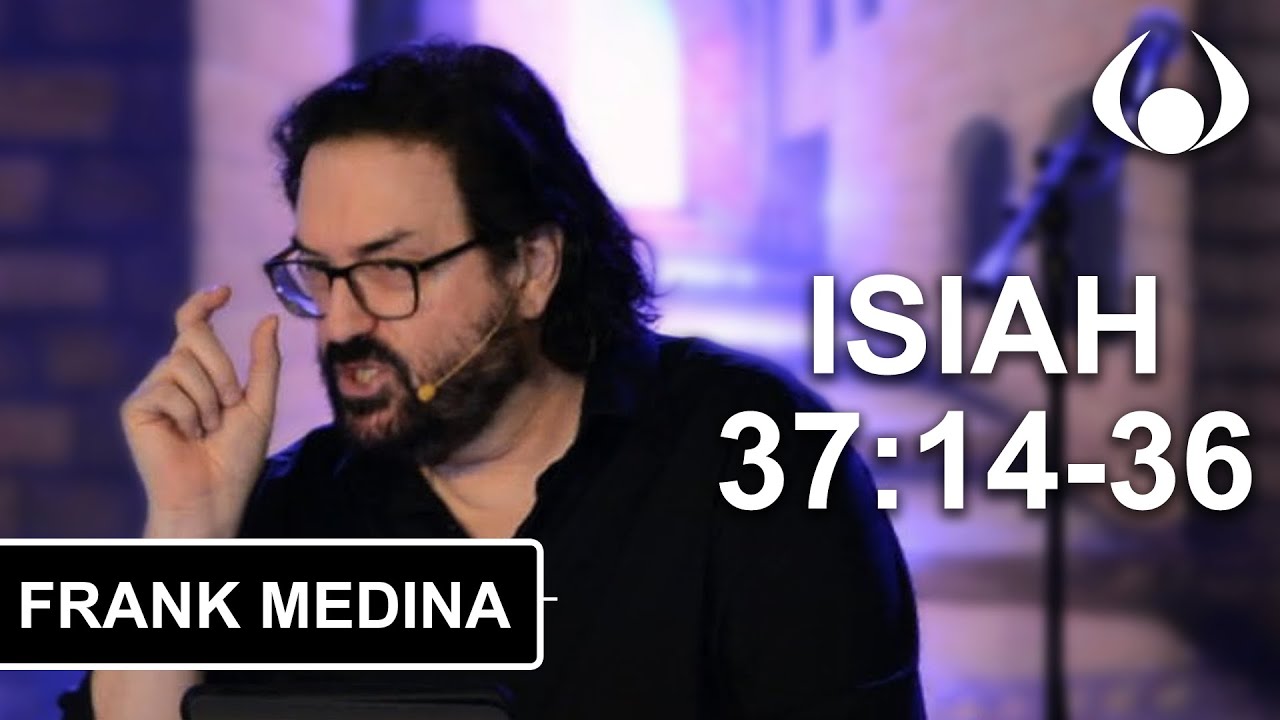 Isaiah 37:14-36 | Lay It Out To God | Frank Medina