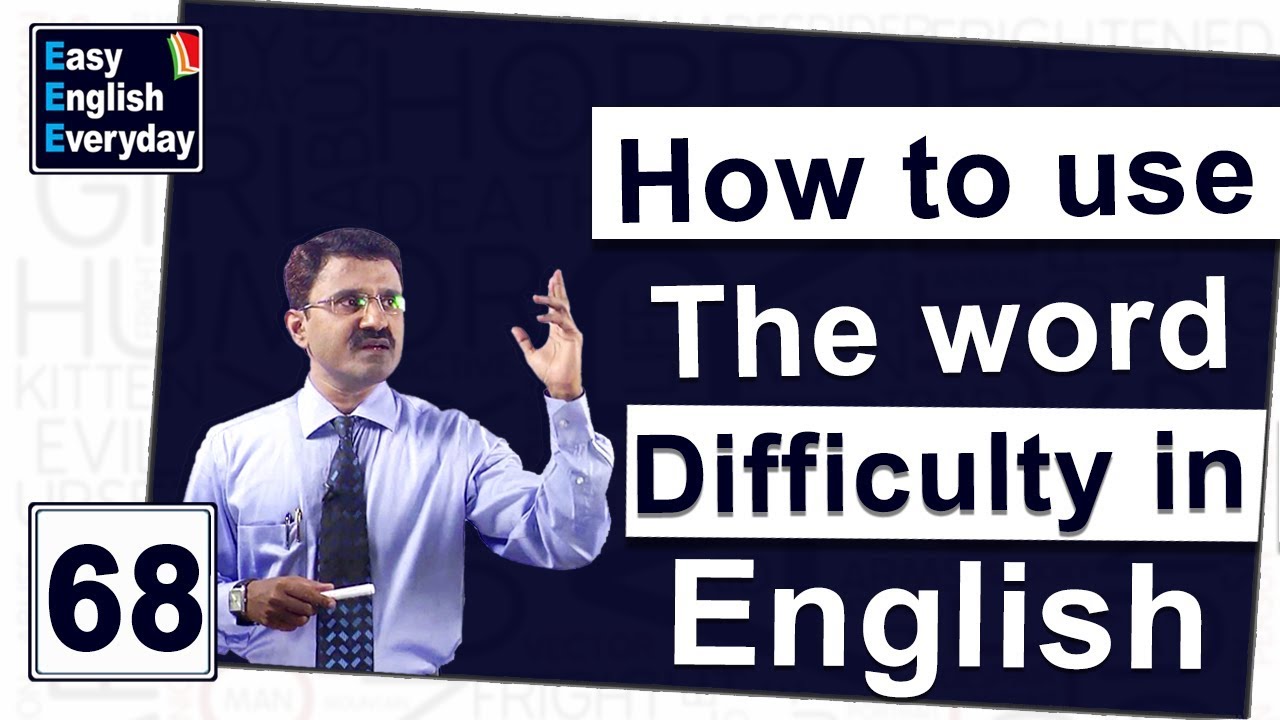 Learn English with videos | How to use “difficulty” in a sentence | English grammar video tutorials