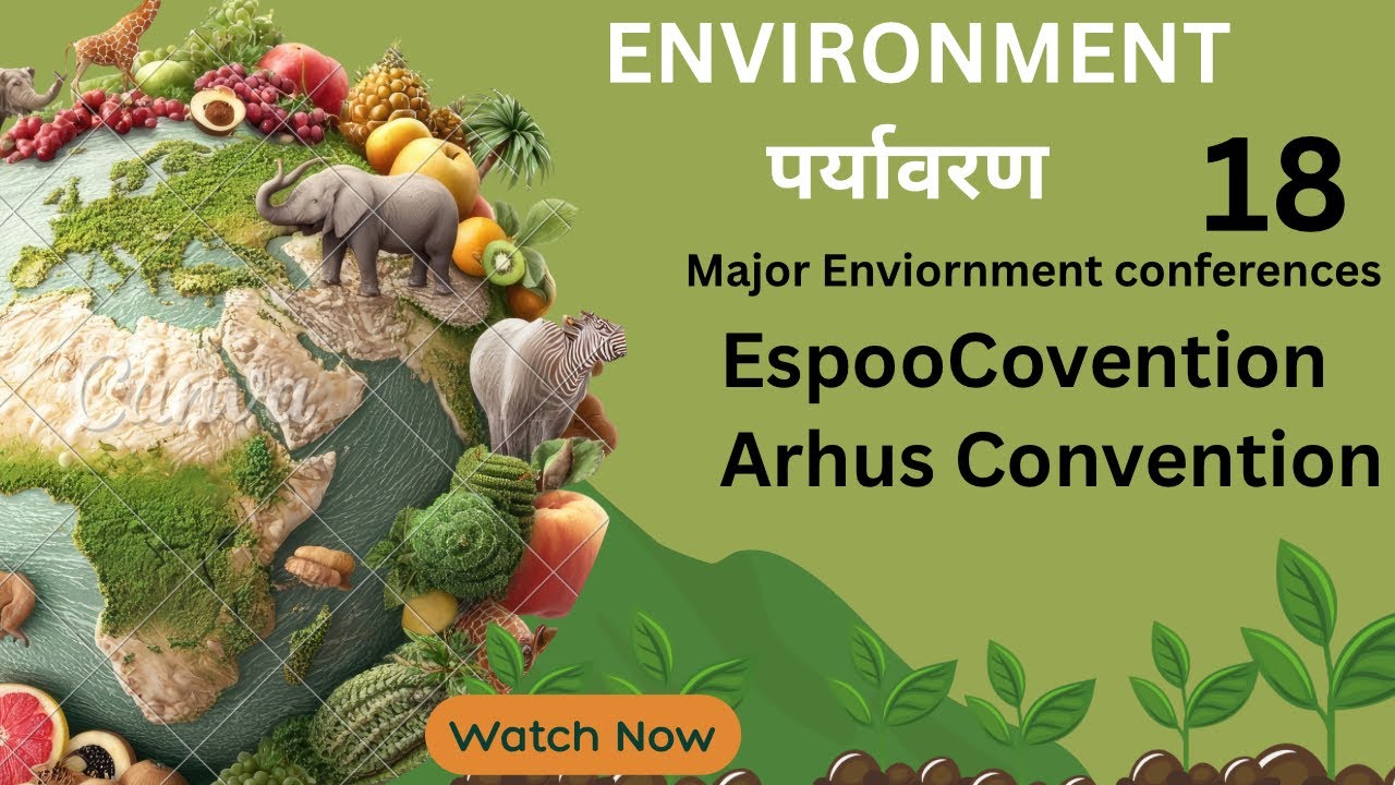 Espoo Convention & Aarhus Convention | International Environmental Laws 