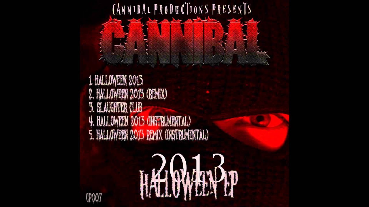 Cannibal - Halloween 2013