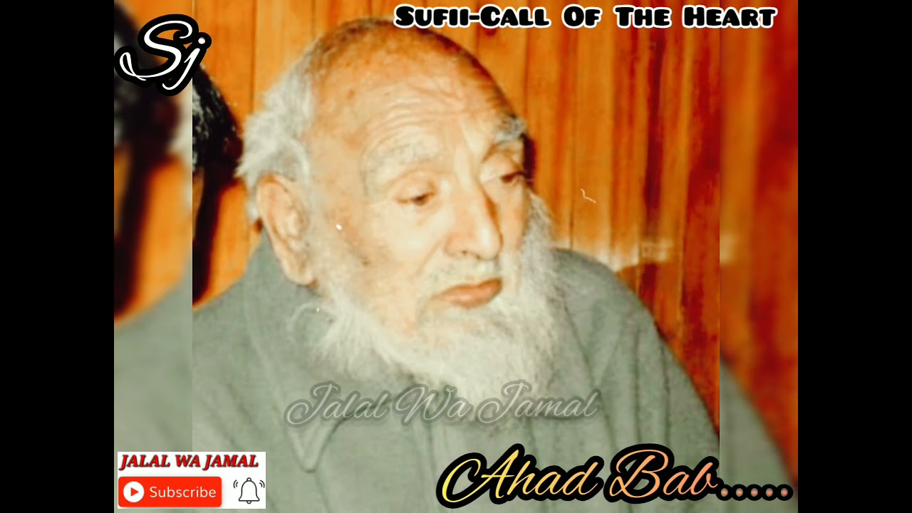 Bail Want bal yaaras ll Khabo Khayal-Part 4 ll Jalal Wa Jamal ll Sufi Saint ll Ahad Sahab Sopori