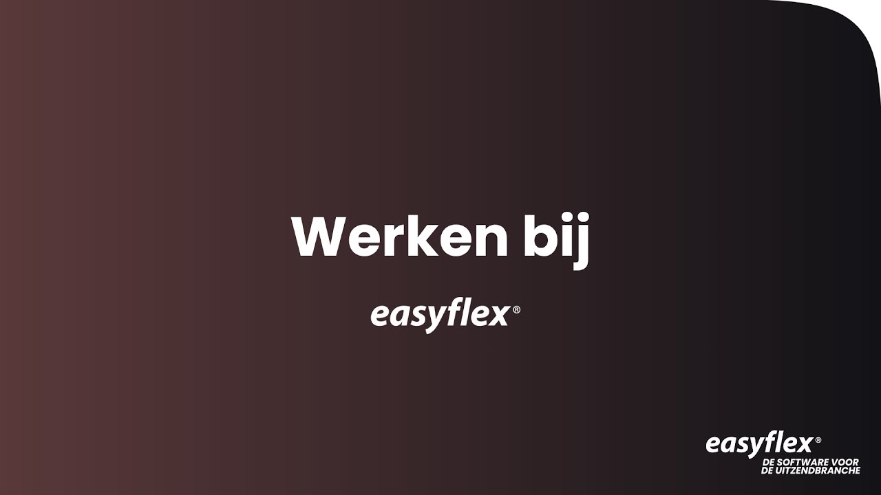 Werken bij Easyflex