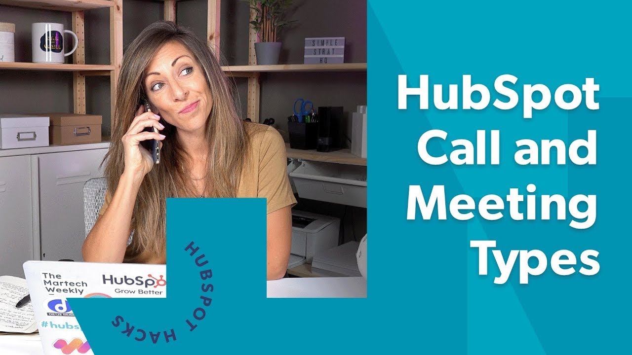 Setting Up and Using HubSpot Call and Meeting Types