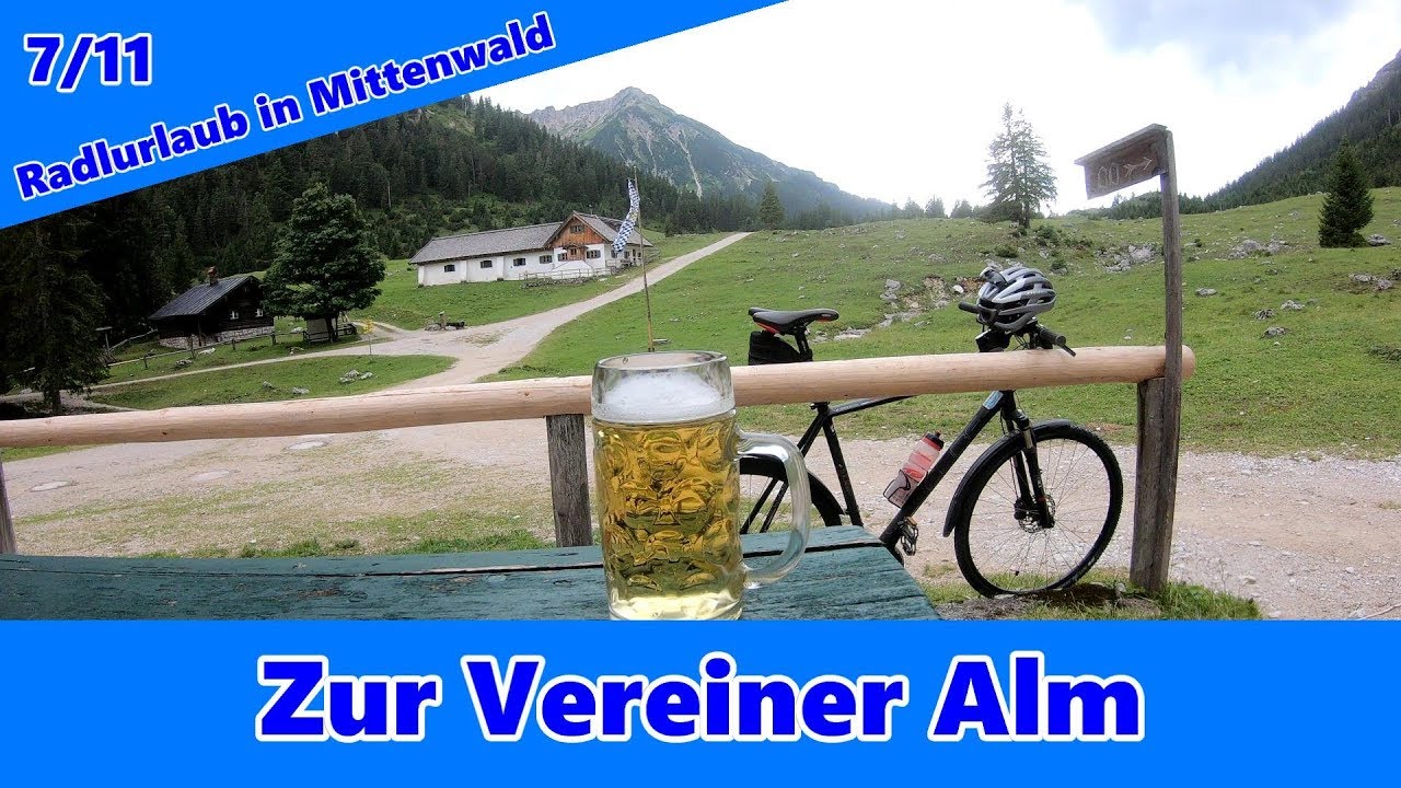 Radlurlaub in Mittenwald | Zur Vereiner Alm | 7/11 | 4K