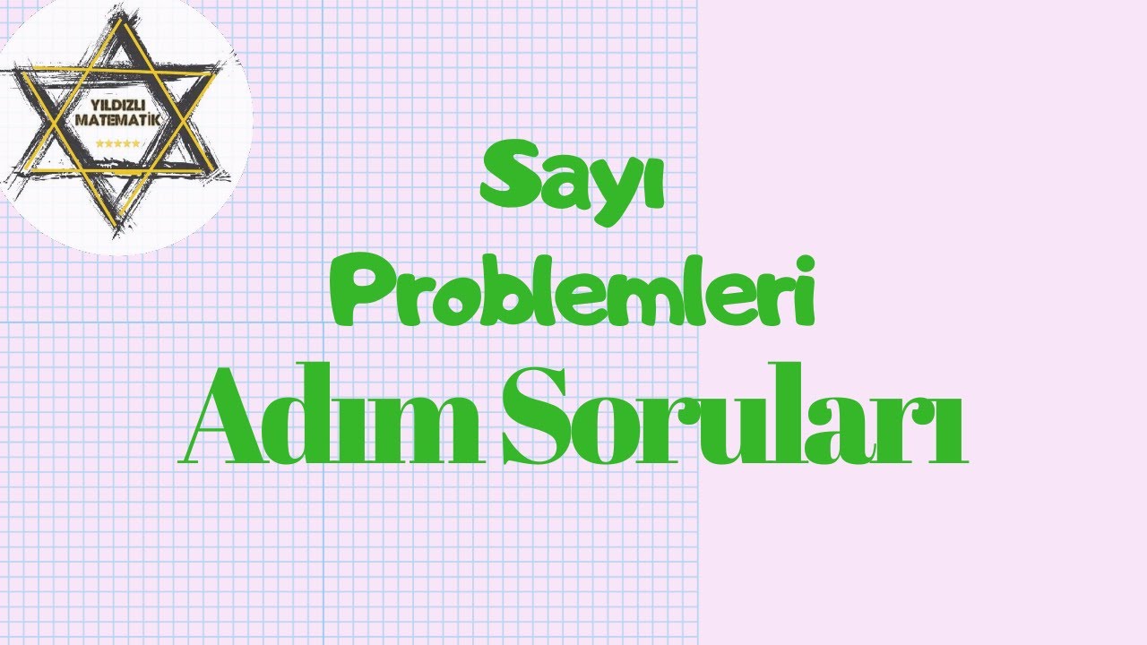 Adım soruları (Sayı problemleri)