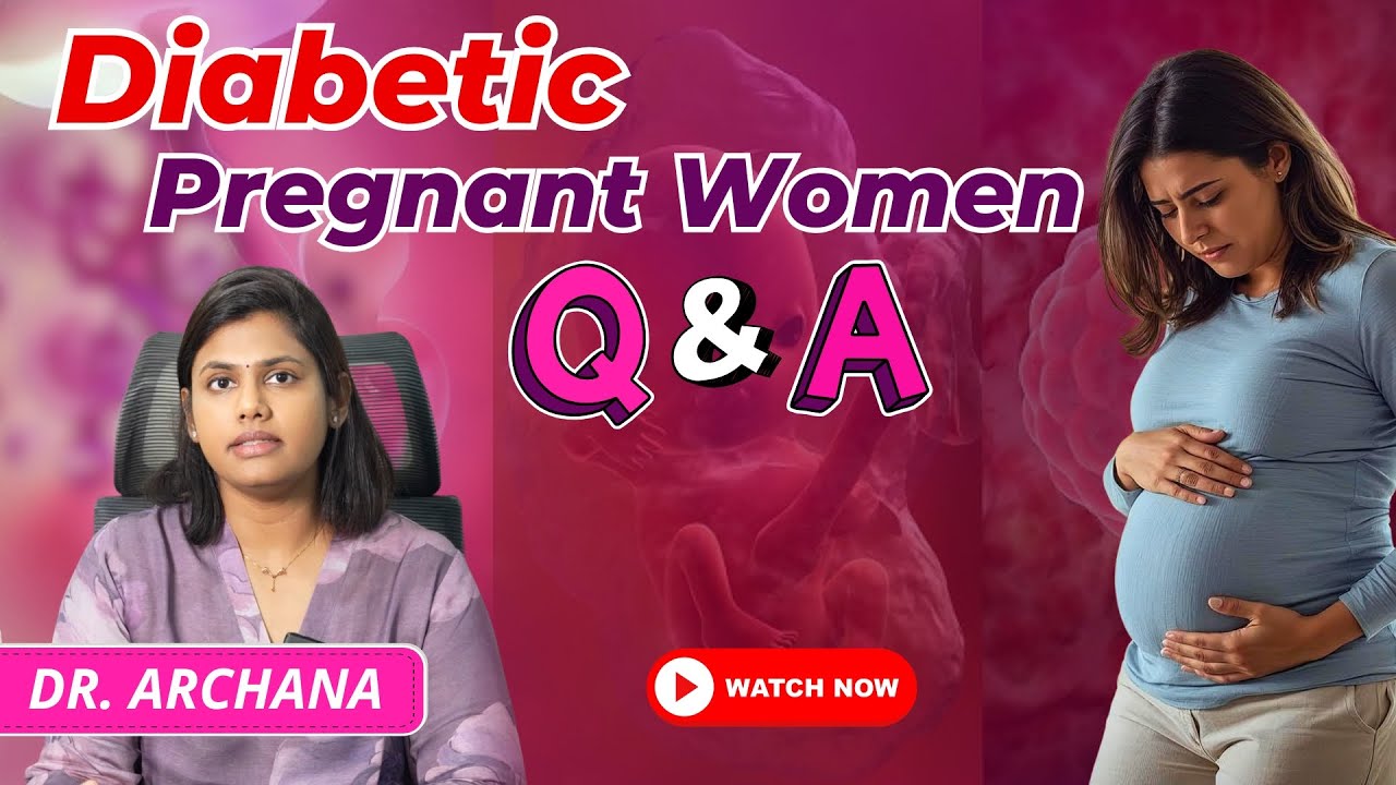 Diabetes in Pregnancy Q&A: Normal Delivery, Baby’s Health & Care After Birth | Dr Archana