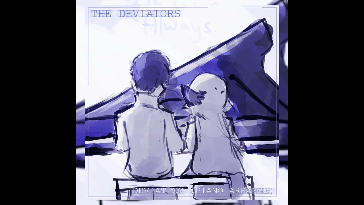 Deviation (Piano Arrange)