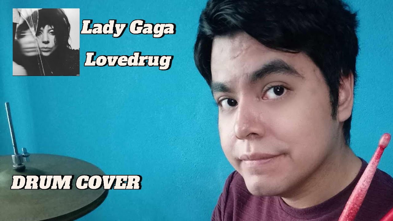 Lady Gaga - LoveDrug (Drum Cover)