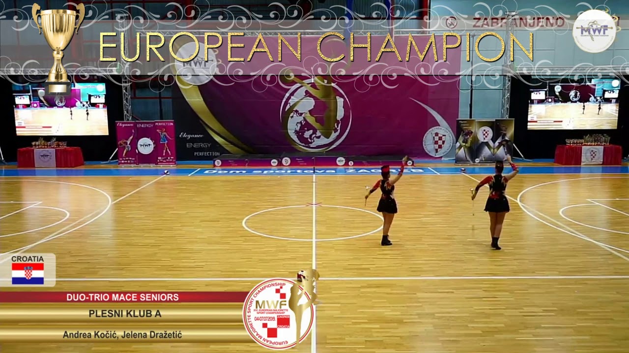 DUO TRIO MACE SENIORS EUROPEAN CHAMPION: PLESNI KLUB A, ANDREA KOČIĆ, JELENA DRAŽETIĆ, CROATIA