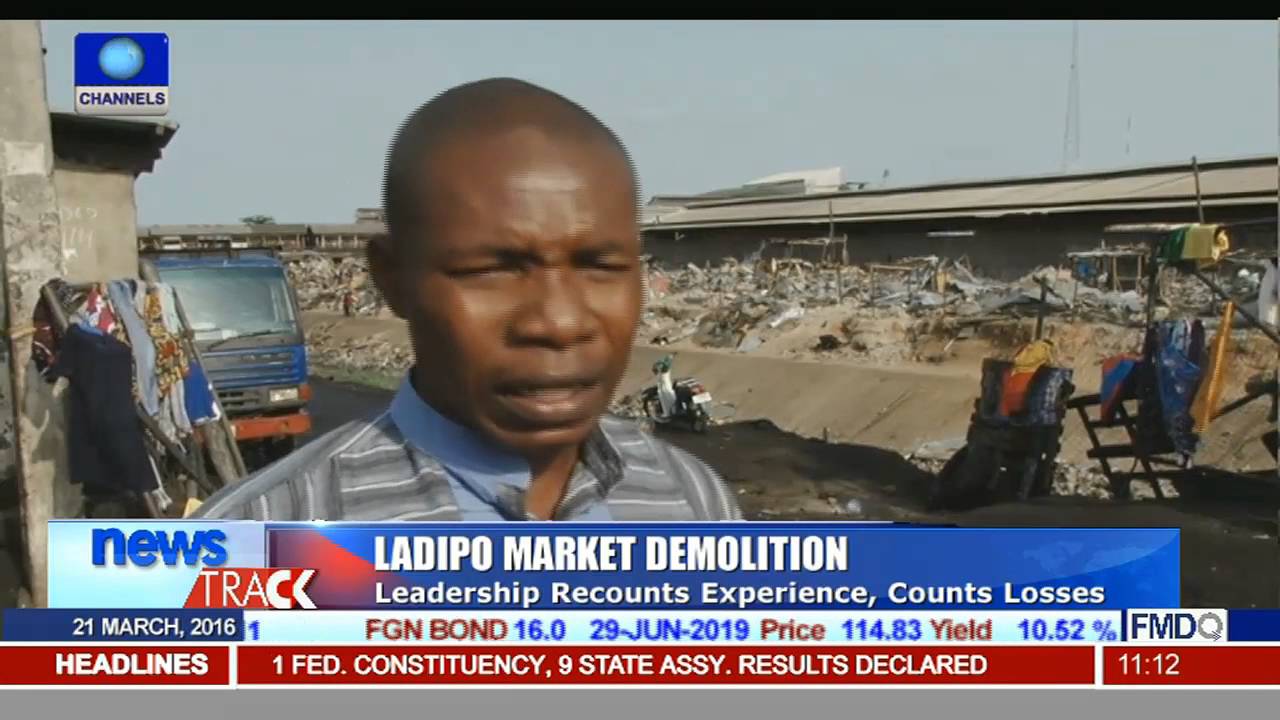 Ladipo Market Demolition: Leadership Recounts Experience, Counts Losses