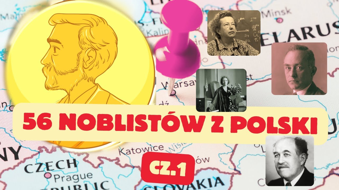 56 Noblist&oacute;w związanych z Polską, o kt&oacute;rych nie słyszeliście