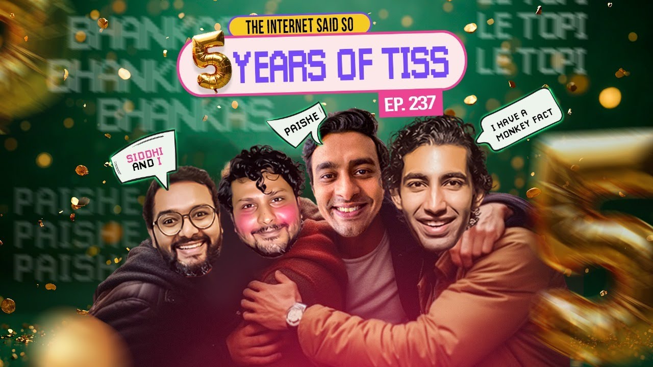 The Internet Said So | EP 237 | 5 years of TISS