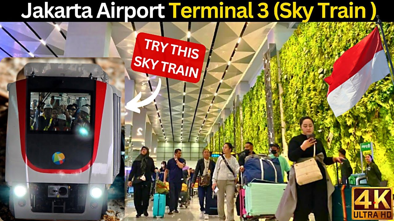 Терминал 3 аэропорта Джакарты, полное руководство по иммиграционному контролю, таможне, Skytrain ...