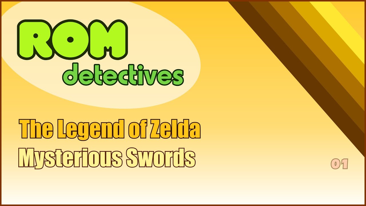 ROM Detectives - Episode 1 - The Legend of Zelda - Mysterious Swords