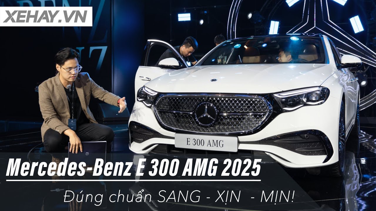 Đ&aacute;nh gi&aacute; nhanh Mercedes-Benz E 300 AMG 2025: Đ&uacute;ng chuẩn SANG - XỊN  - MỊN! |XEHAY.VN|