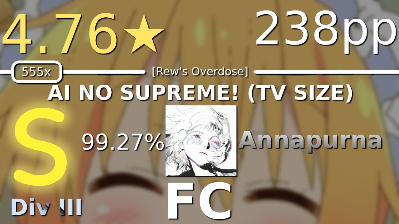 osu!catch MX (Div III) | Annapurna | 4.78⭐fhana - Ai no Supreme! (TV Size) [Rew's Overdose] FC 238pp