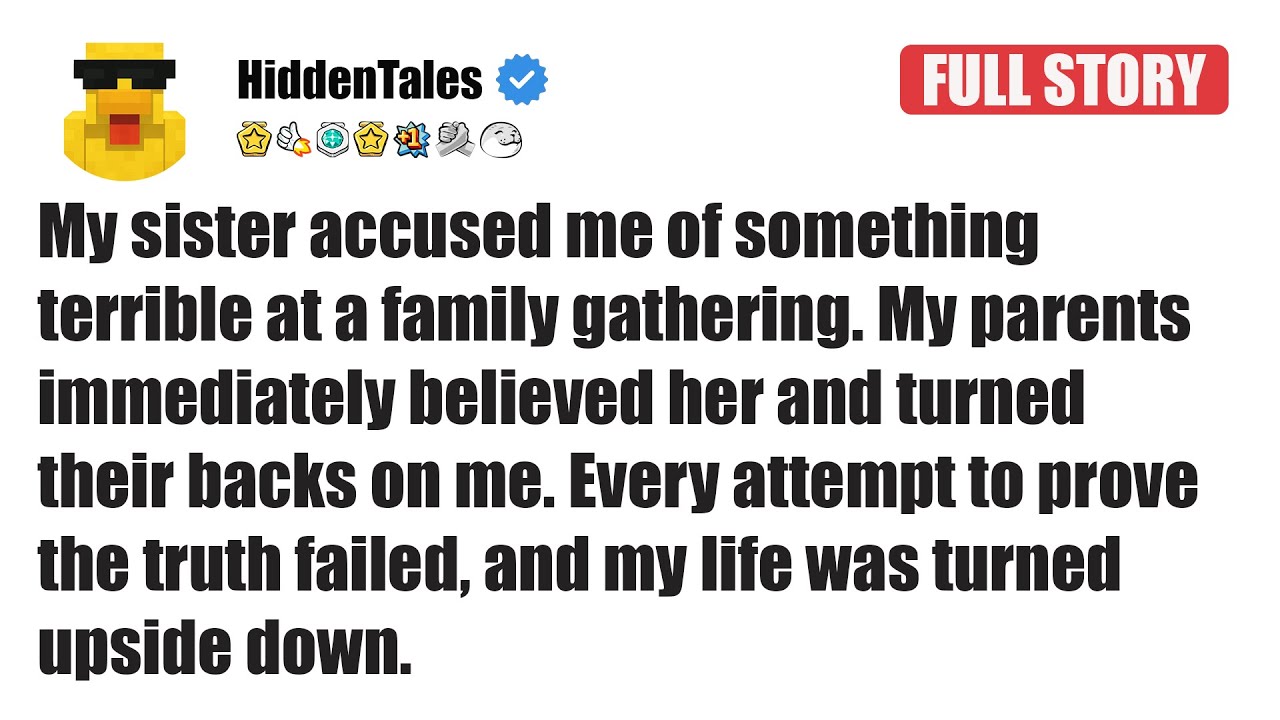My Sister Falsely Accused Me At A Family Gathering… Now My Parents Won’t Speak To Me | HiddenTales