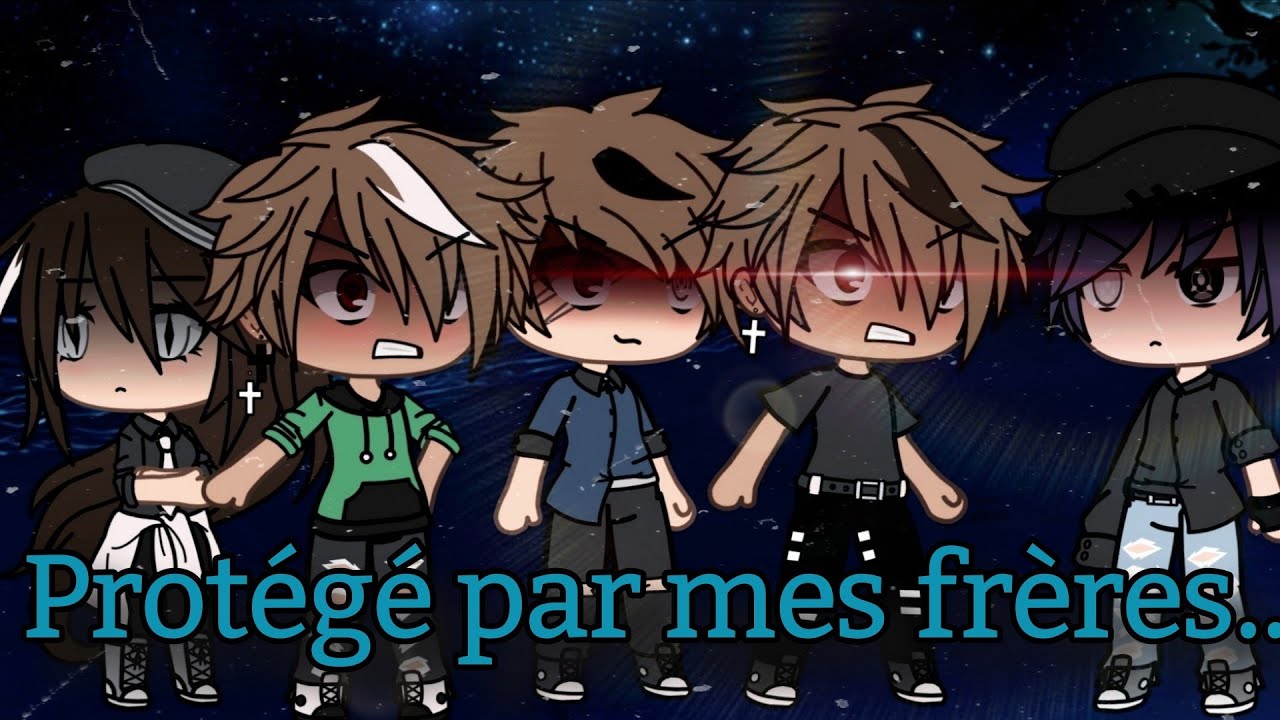 Protégé par mes frères... //partie 1 S2 \\