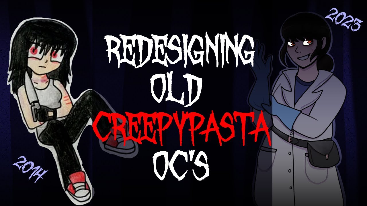Redesigning my old creepypasta characters from 2014 💀