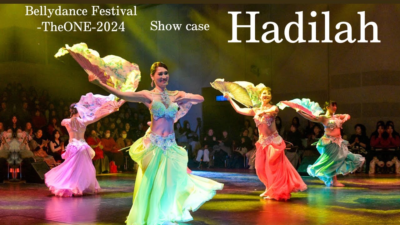 Hadilah    【Bellydance Festival TheONE 2024】 Showcase