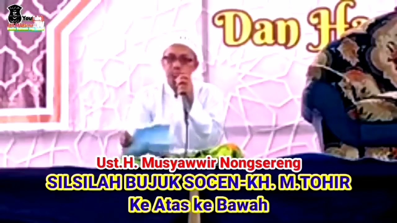 SILSILAH Nasab BUJUK SOCEN, ke Atas sampai Rasulullah, & ke Bawah. || Ust. Musyawwir. Nongsereng.