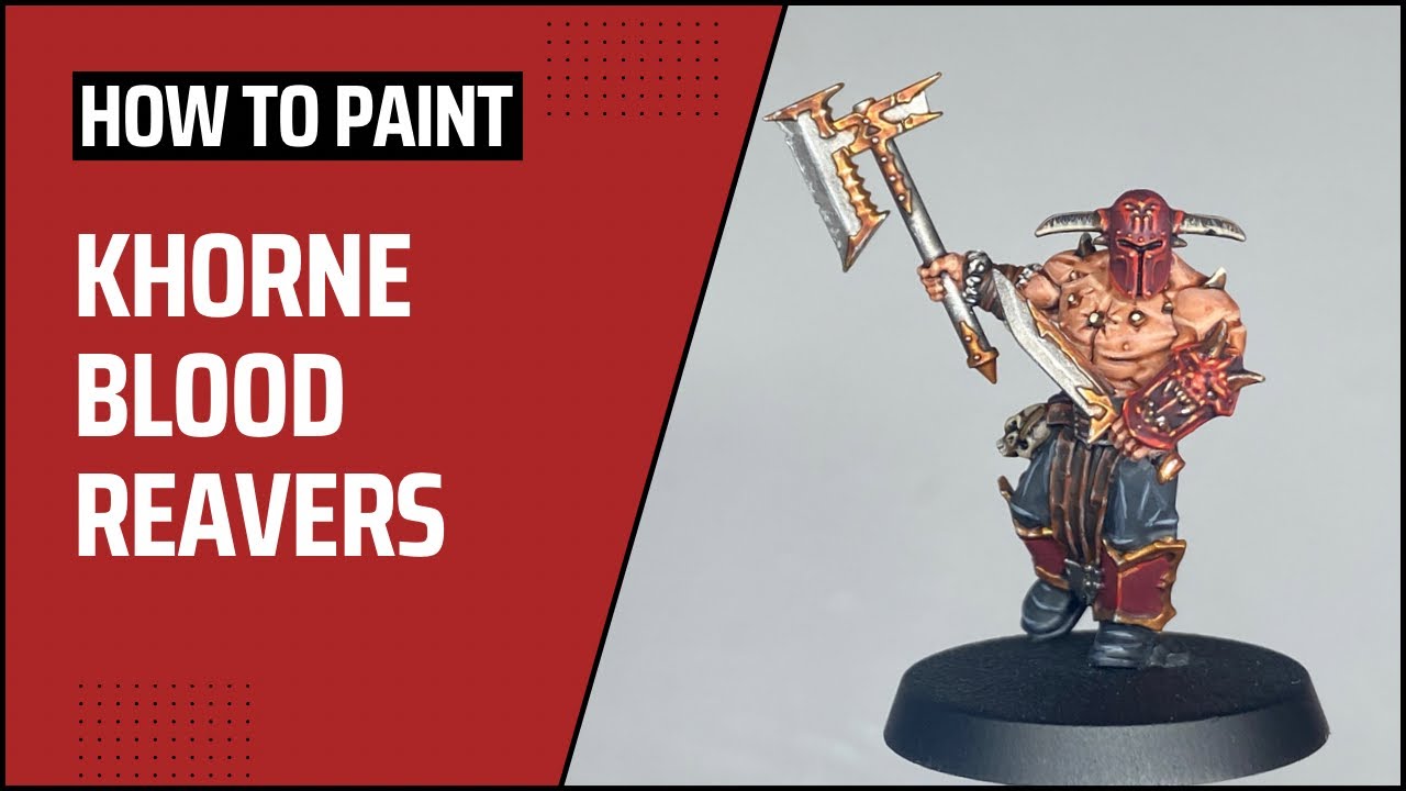 How to Paint: Khorne Blood Reavers