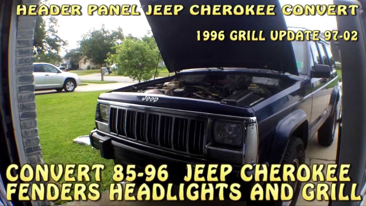 JEEP CHEROKEE XJ  NEWER STYLE GRILL AND HEADER PANEL CONVERSION