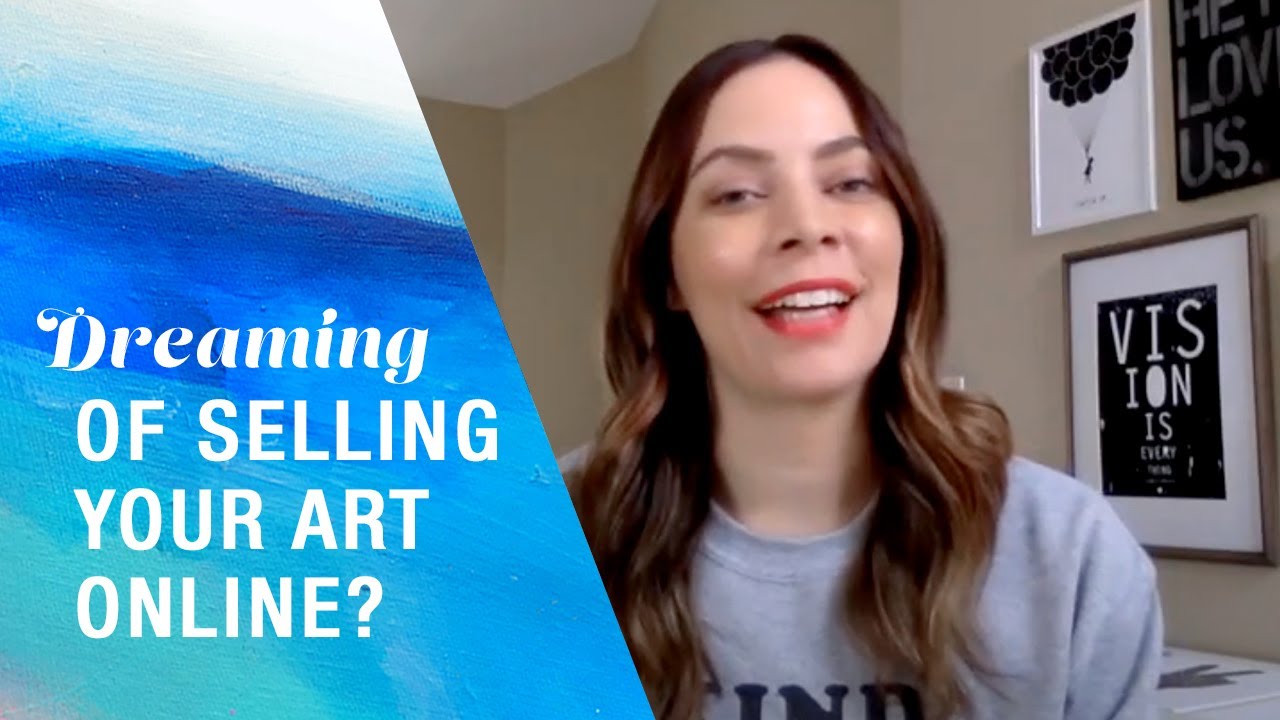 Dreaming Of Selling Art Online?