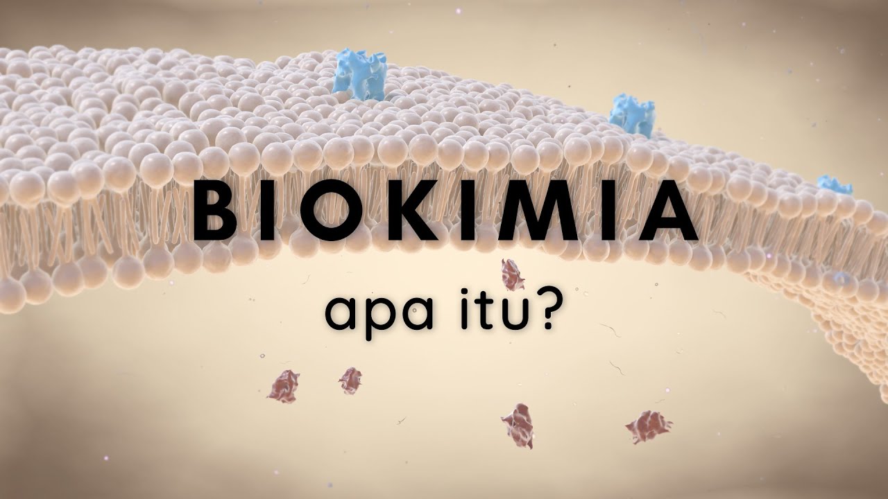 Apa itu Biokimia?