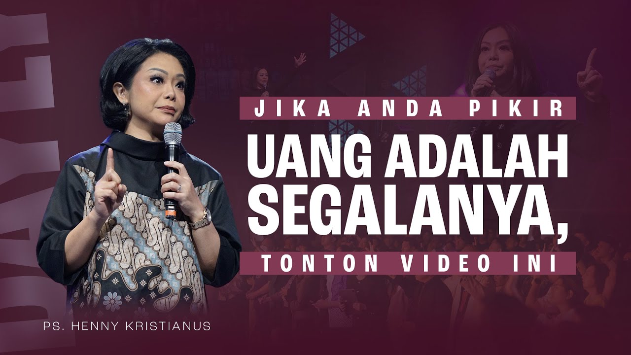 Hal Yang Tidak Bisa Dibeli Dengan Uang - Ps. Henny Kristianus