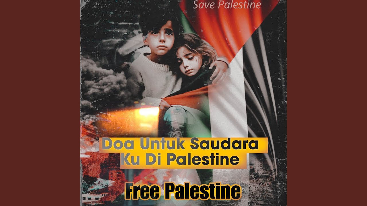 DOA UNTUK SAUDARA KU DI PALESTINE