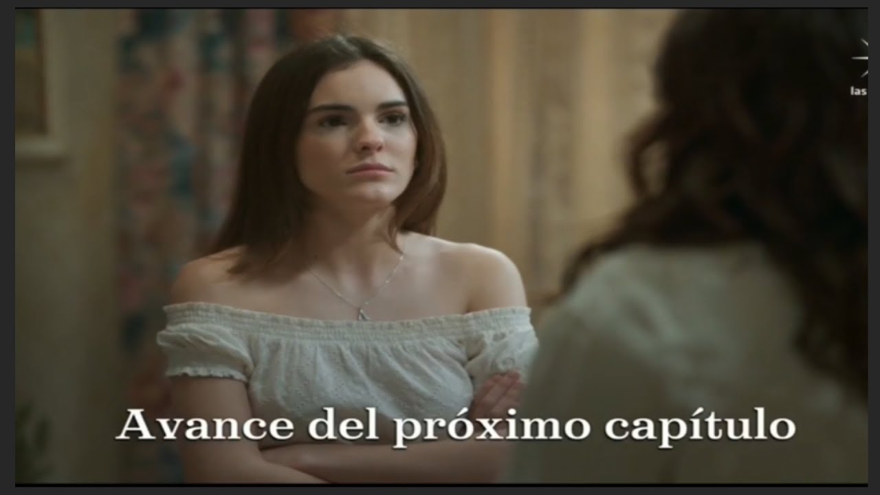 Avance HERMANAS, UN AMOR COMPARTIDO Capitulo 29 y 30 Completo