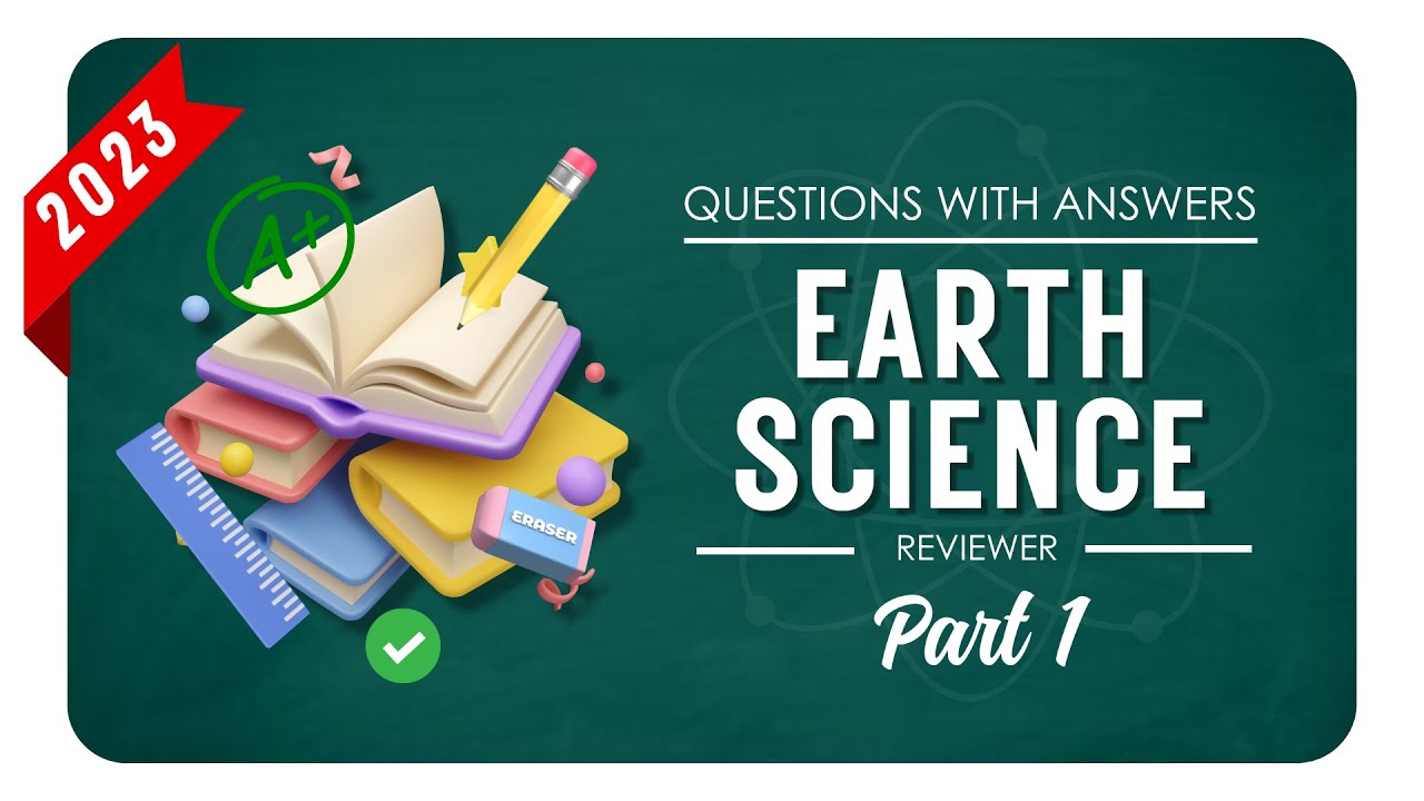 COLLEGE ENTRANCE EXAM REVIEWER 2023 | EARTH SCIENCE - Part 1 | w/ answers (UPCAT, ACET, DCAT, USTET)