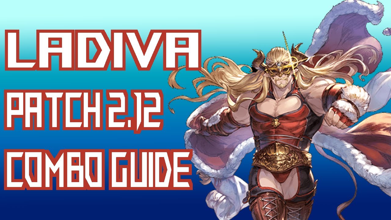 Ladiva Patch 2.12 Combo Guide (still works with current patch)