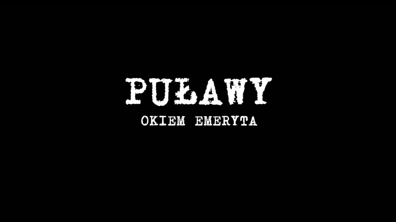 PUŁAWY OKIEM EMERYTA  zaproszenie na premierę filmu