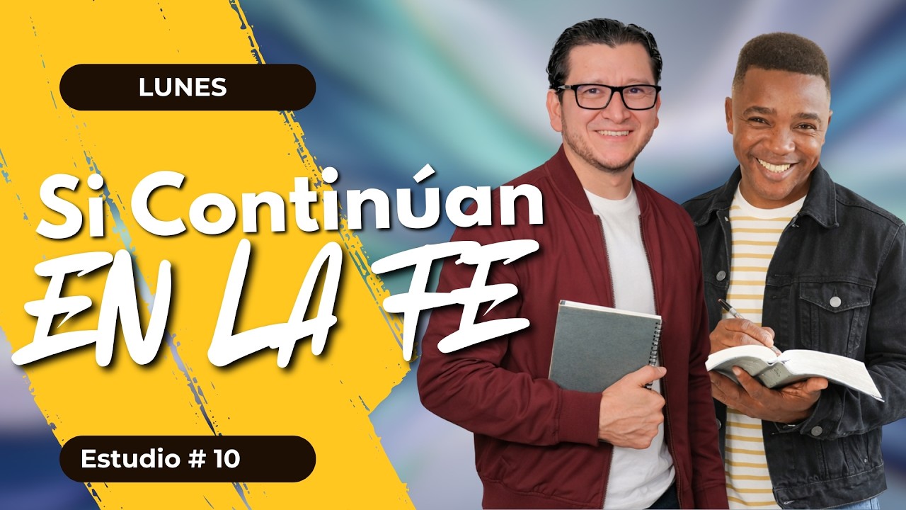SI CONTINUAN EN LA FE | Estudio #10  | 23 de Febrero | Palabra Viva 2026