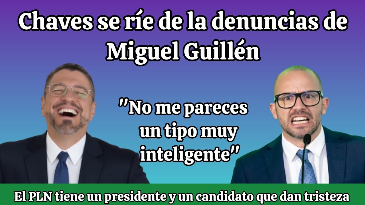 Chaves se r&iacute;e de las denuncias de Miguel Guill&eacute;n 