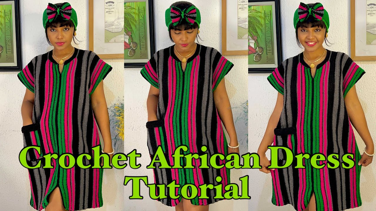 How To Crochet An African Dress (Beginner Friendly)