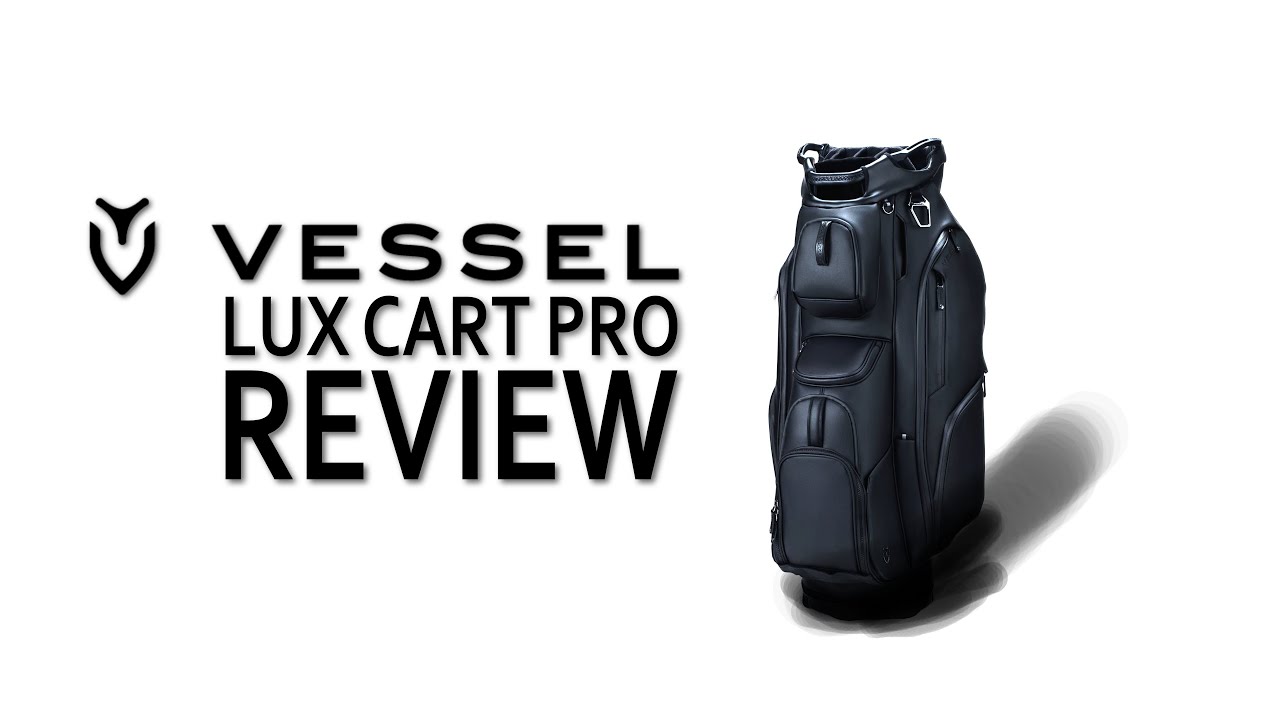Обзор сумки для гольфа Vessel Lux Cart #golfgear
