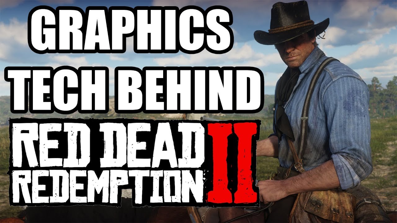 The Graphics Tech Behind Red Dead Redemption 2 - Physics, Animation, And Post-Processing Effects